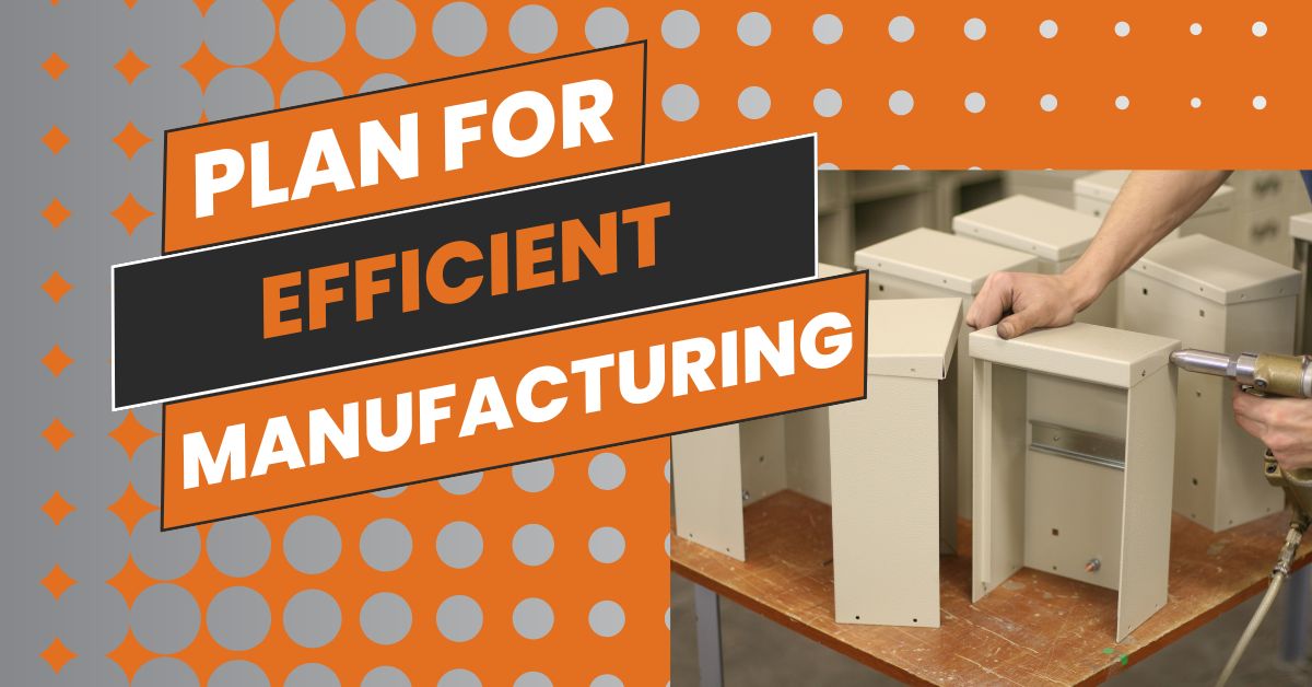 plan for efficient manufacturing graphic